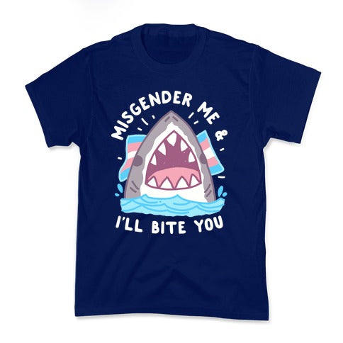 Misgender Me & I'll Bite You (Trans Flag) Kid's Tee